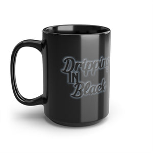 Dripping in Black Mug, 15oz
