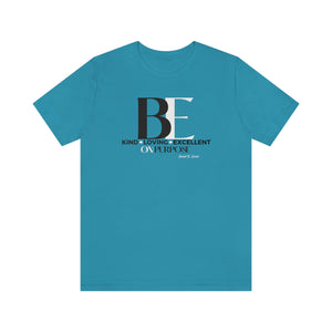Big "BE" Unisex Jersey Short Sleeve Tee