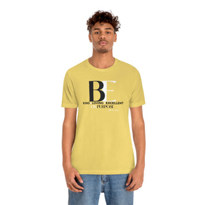 Big "BE" Unisex Jersey Short Sleeve Tee