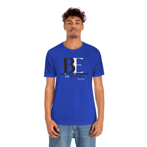 Big "BE" Unisex Jersey Short Sleeve Tee