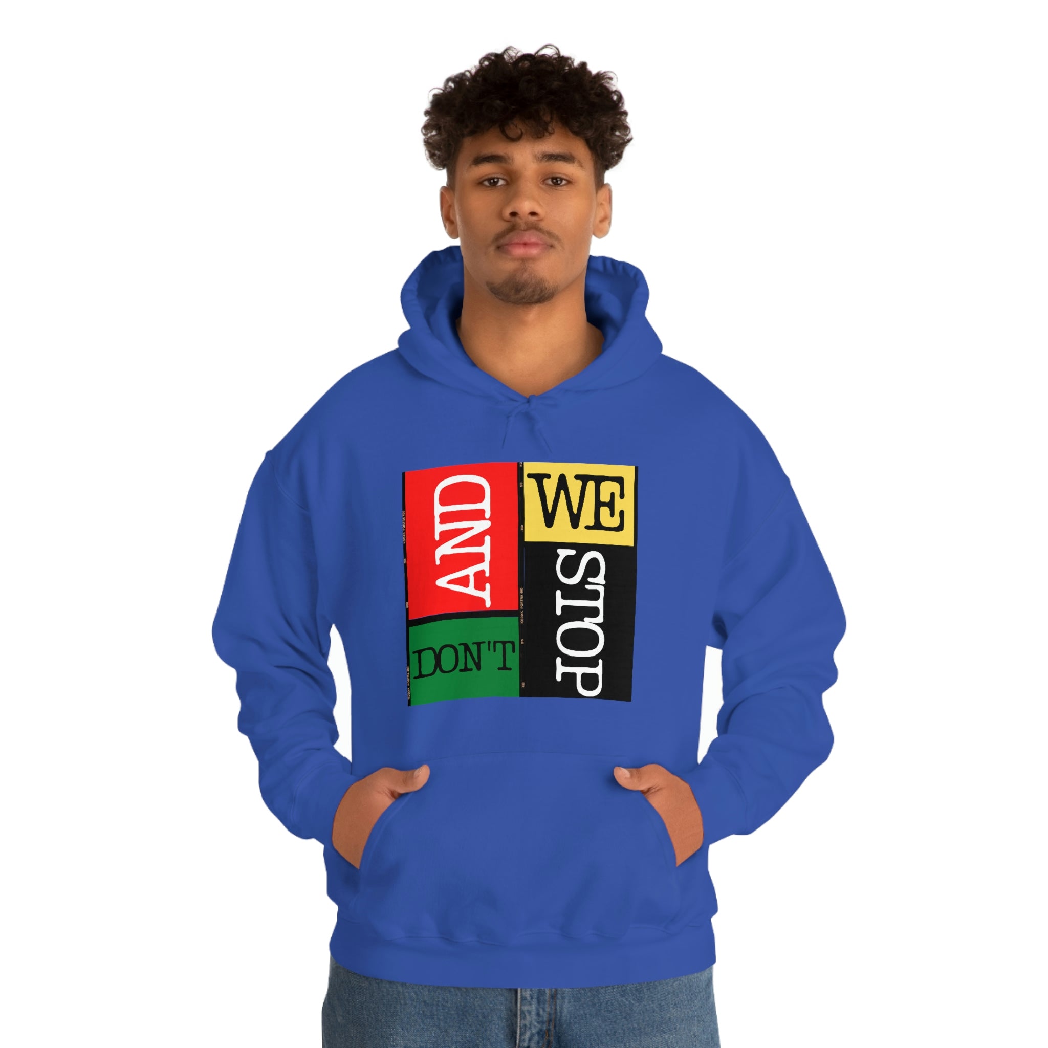 "And We Don't Stop" Block Style Hoodie
