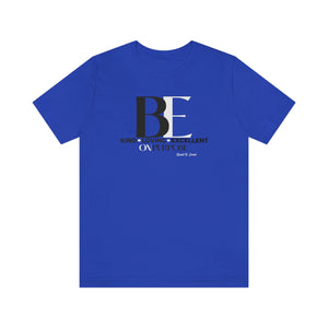 Big "BE" Unisex Jersey Short Sleeve Tee