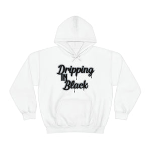 Dripping in Black Hoodie