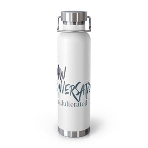 RAW Conversation 22oz Vacuum Insulated Bottle