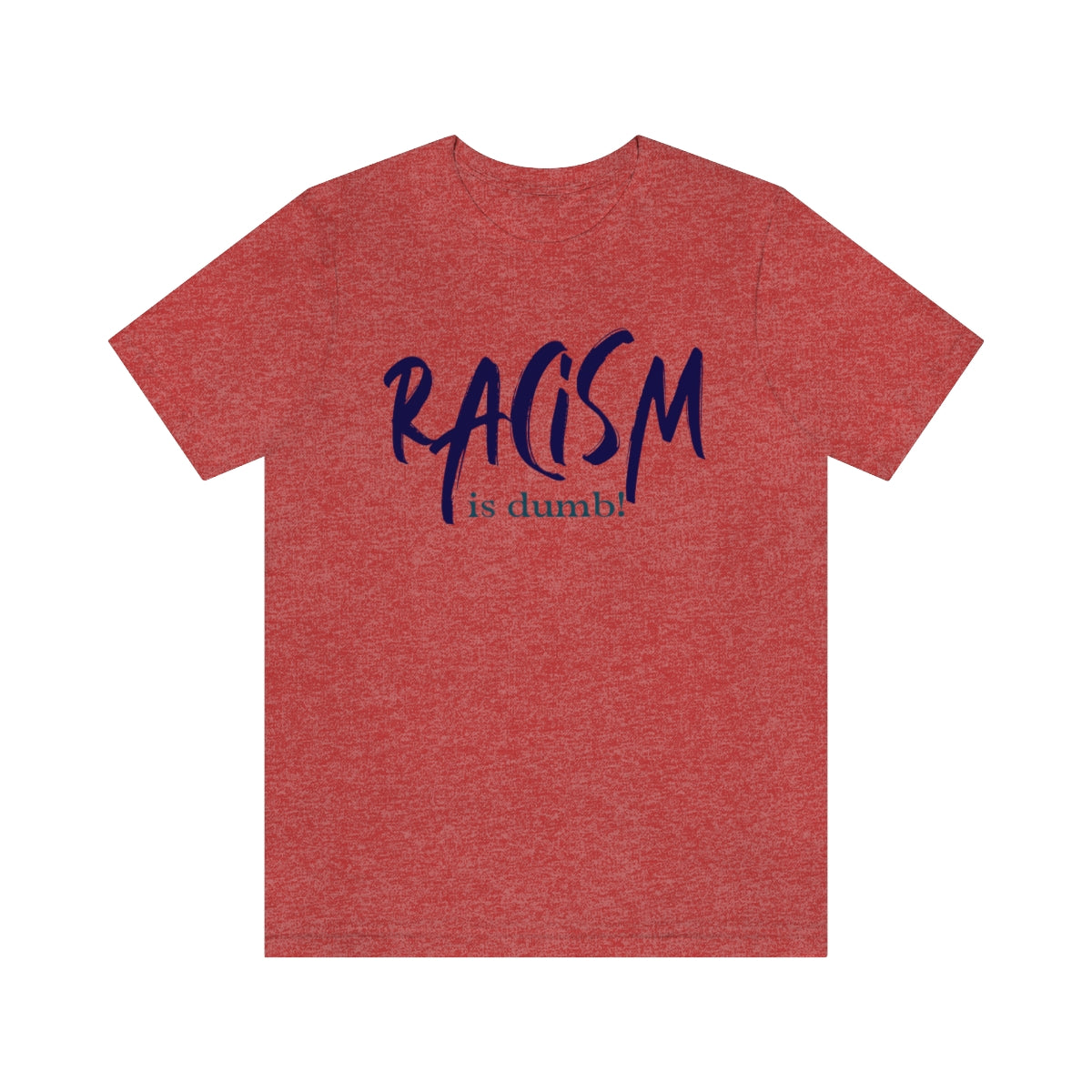 DiBk Creators' Drip Collection - Racism is Dumb T-Shirt