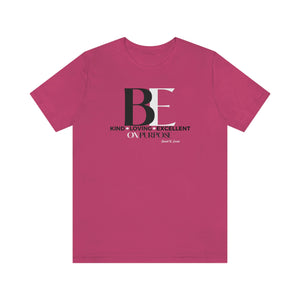 Big "BE" Unisex Jersey Short Sleeve Tee