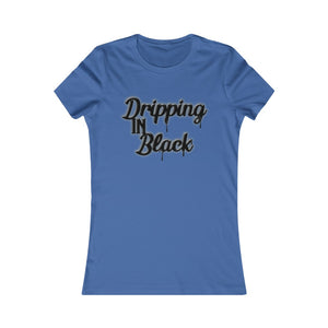 Women's Cut - Dripping in Black Summer Colors