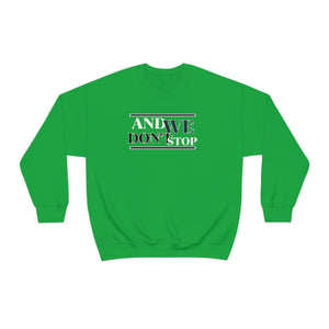 "And We Don't Stop" Two-Tone Unisex Heavy Blend™ Crewneck Sweatshirt